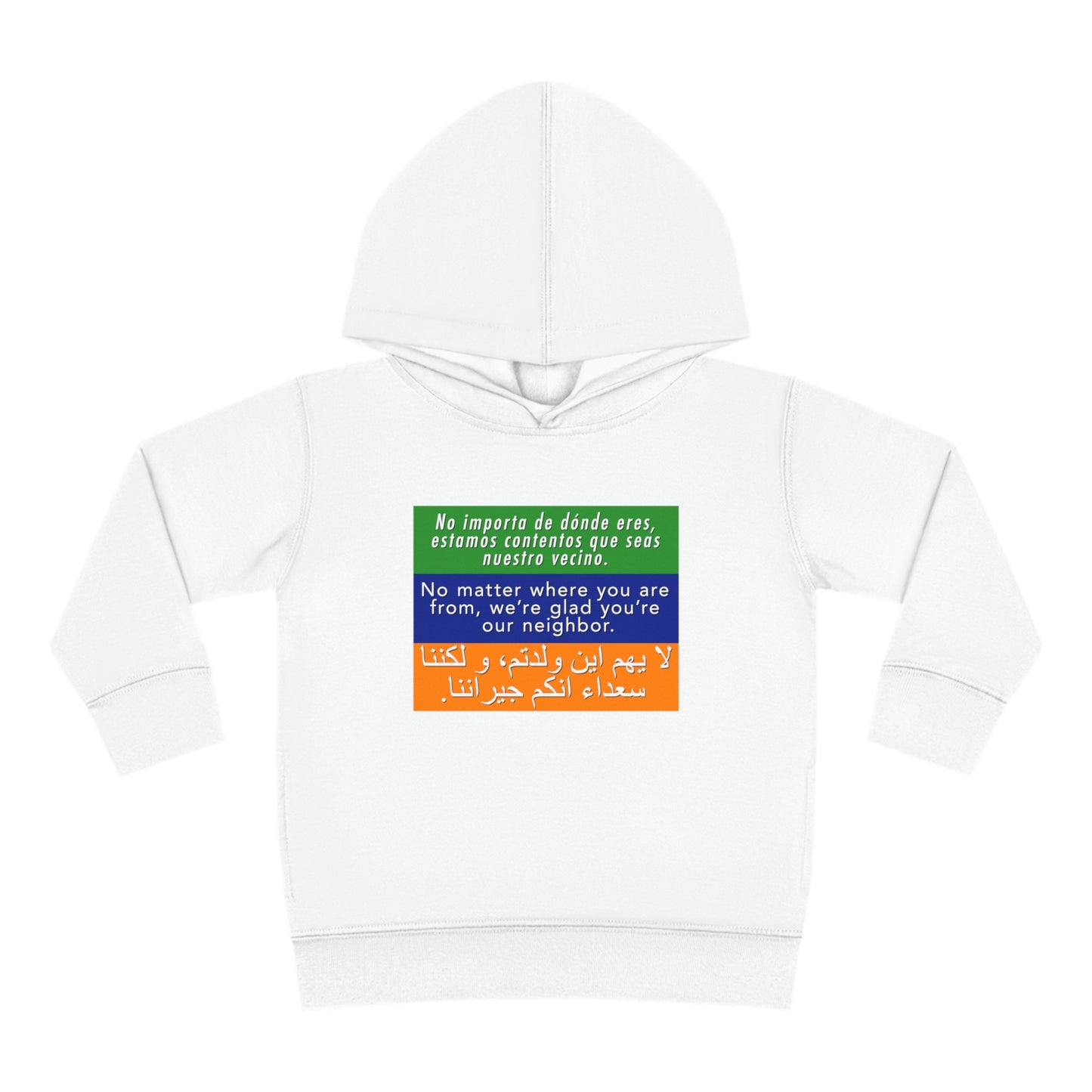 “Welcome Your Neighbors” Toddler Hoodie