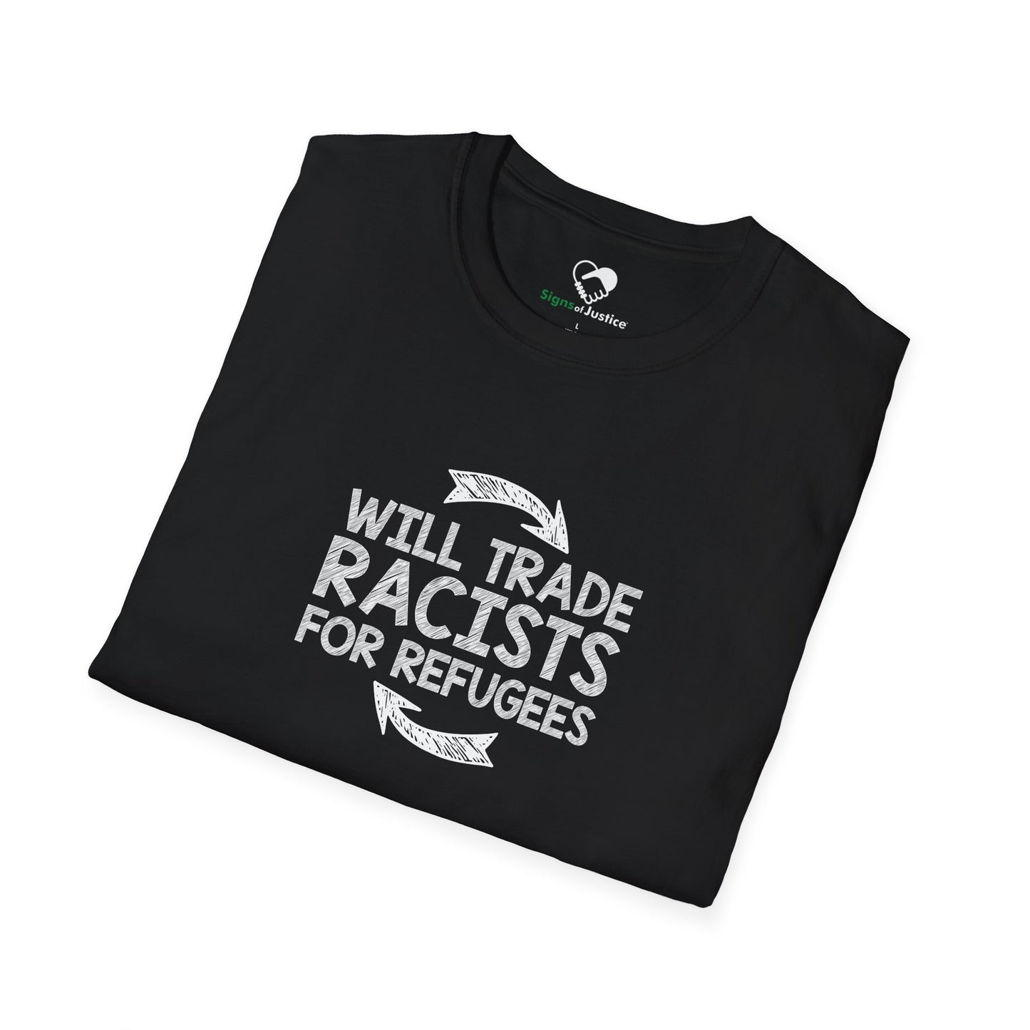 “Will Trade Racists for Refugees” Unisex T-Shirt