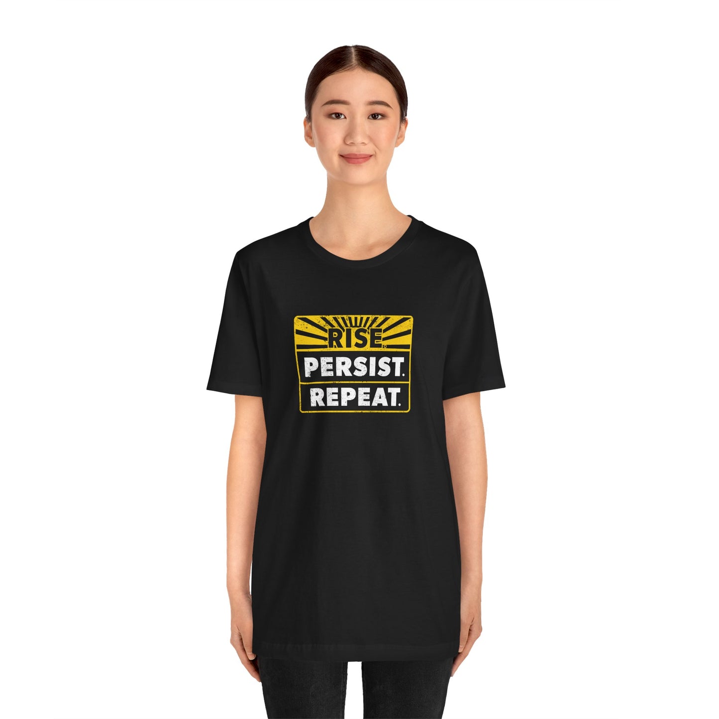 "Rise Persist Repeat" Unisex T-Shirt (Bella+Canvas)