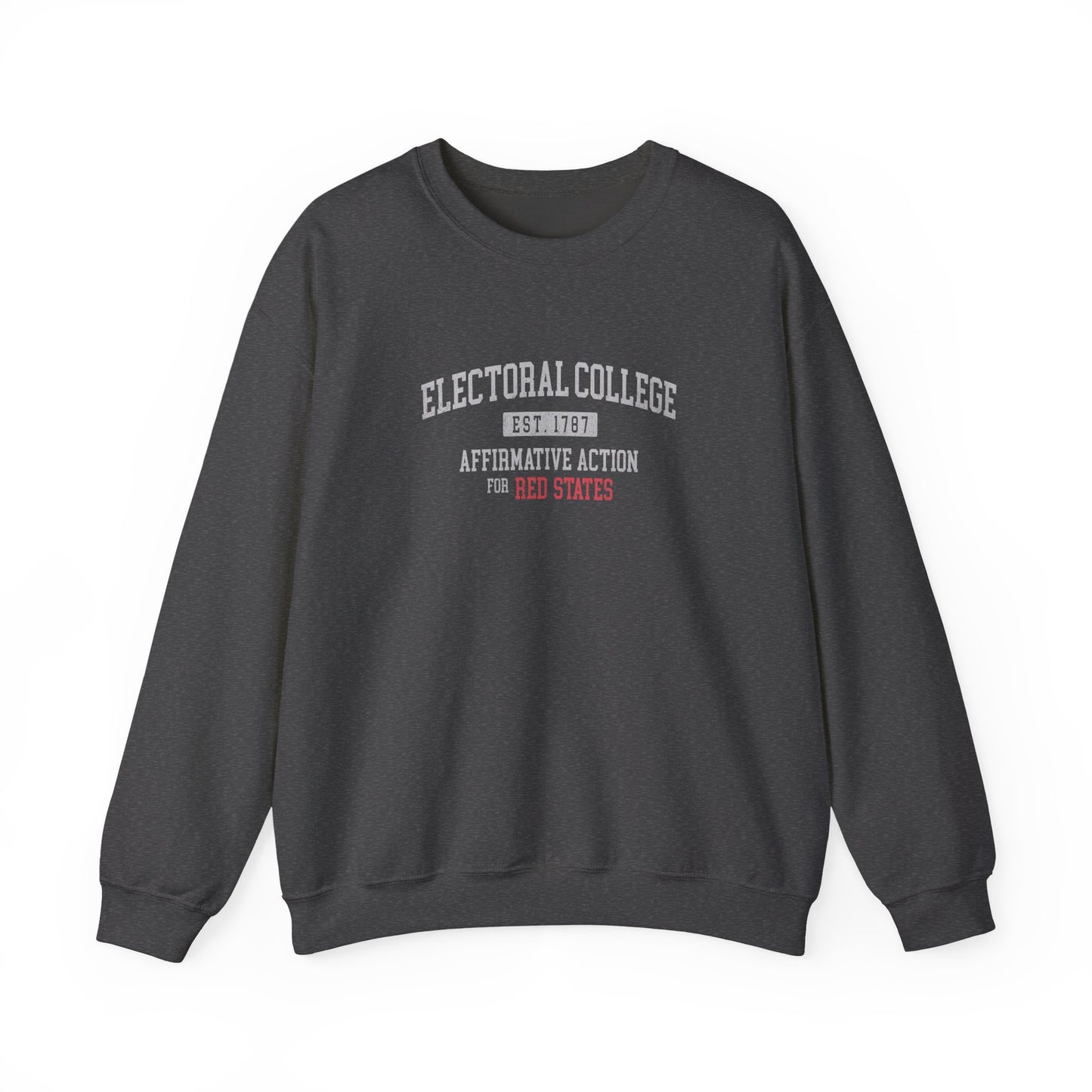 "Electoral College - Affirmative Action" Unisex Sweatshirt