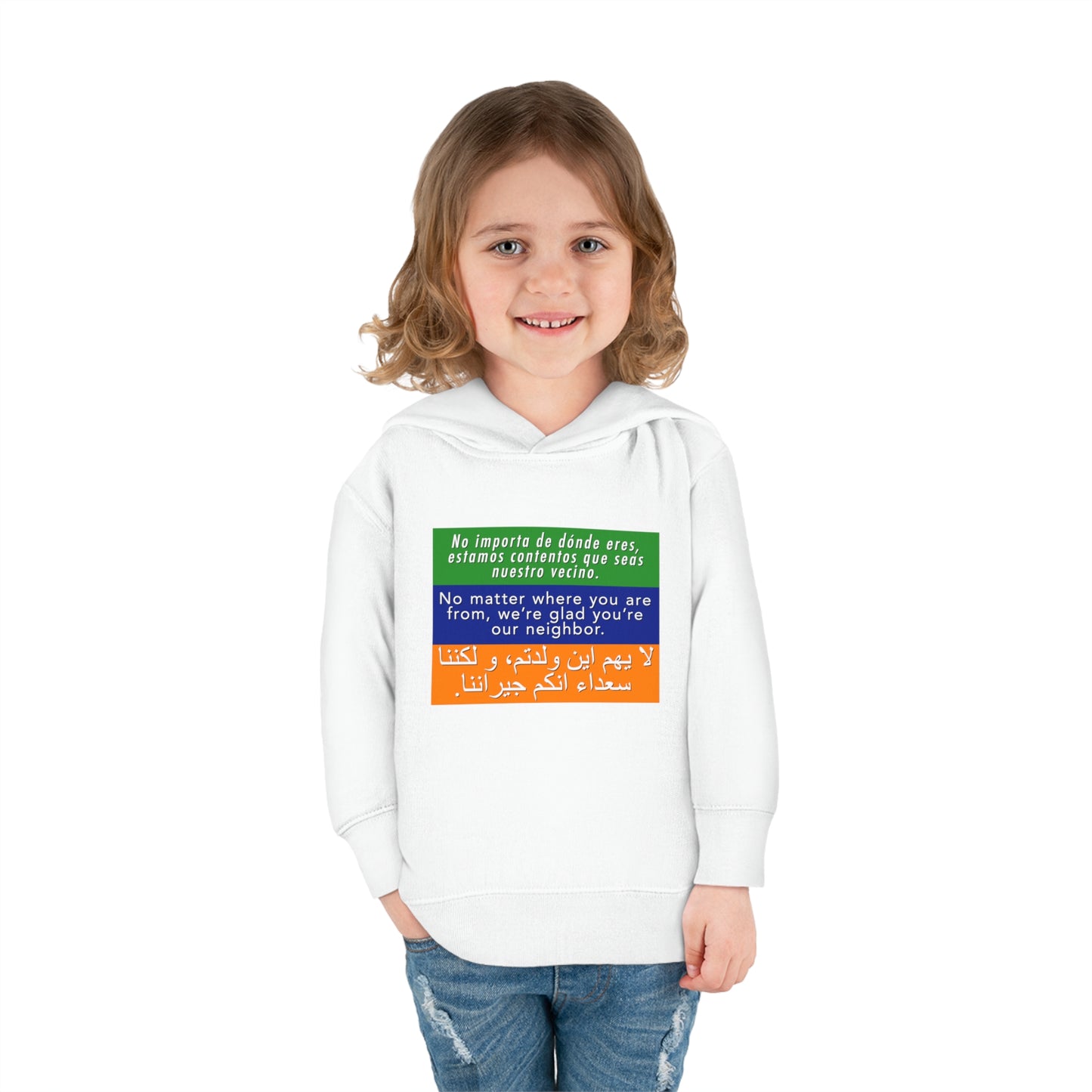 “Welcome Your Neighbors” Toddler Hoodie