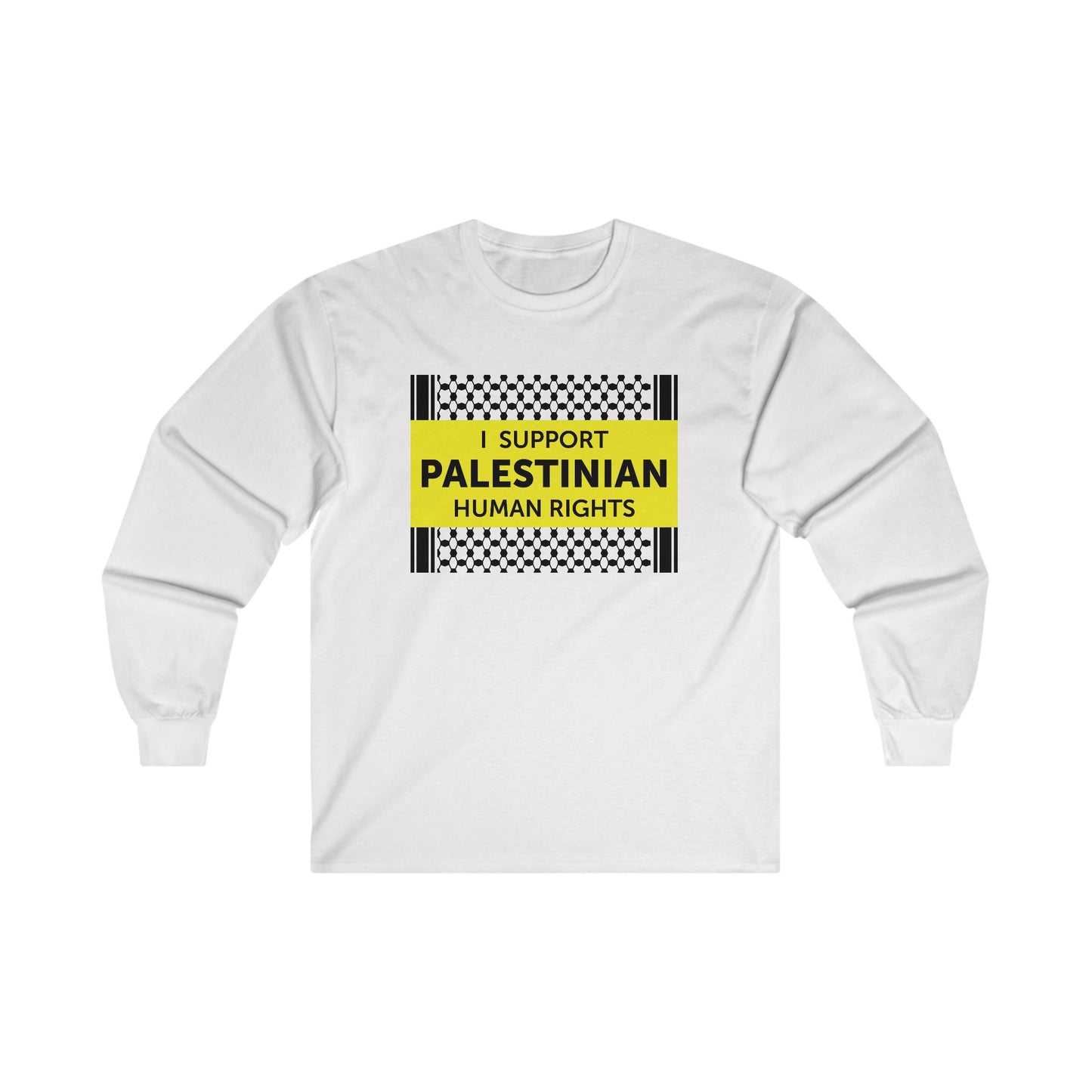 “I Support Palestinian Human Rights” Unisex Long Sleeve T-Shirt