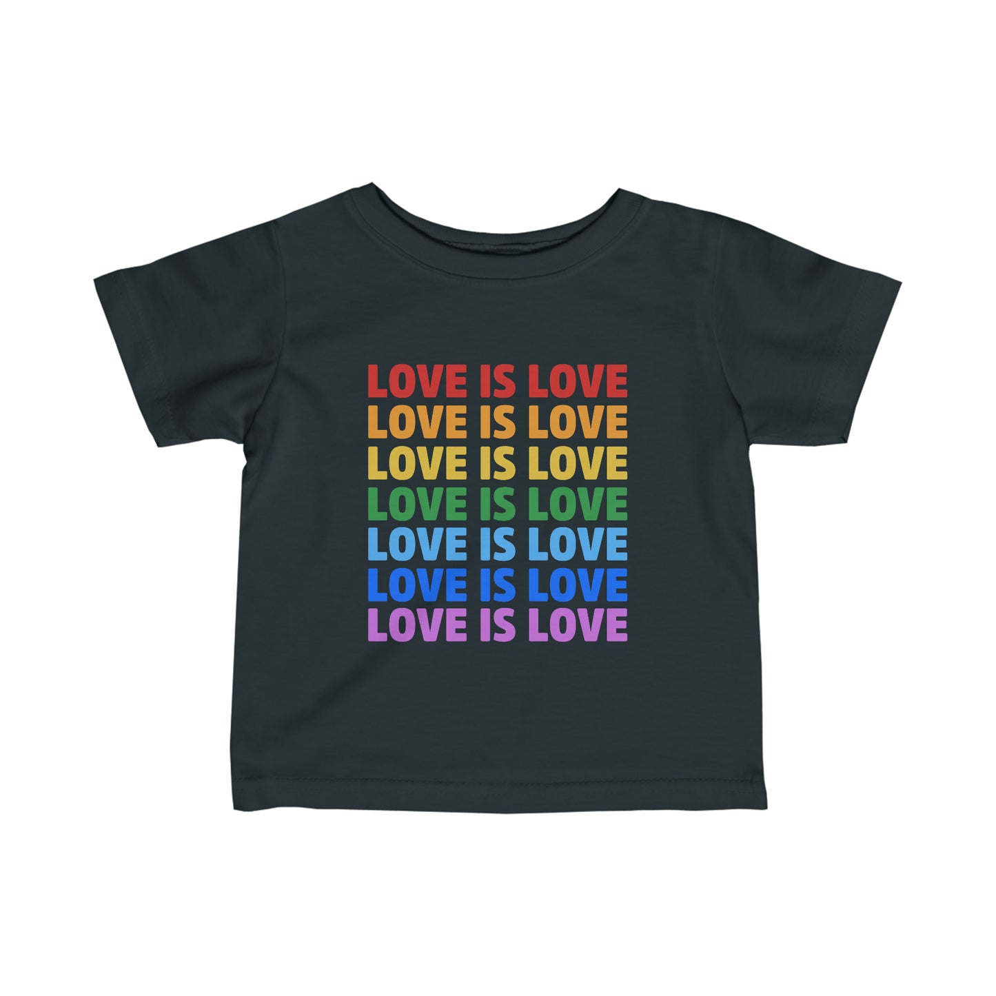 “Love is Love” Infant Tee