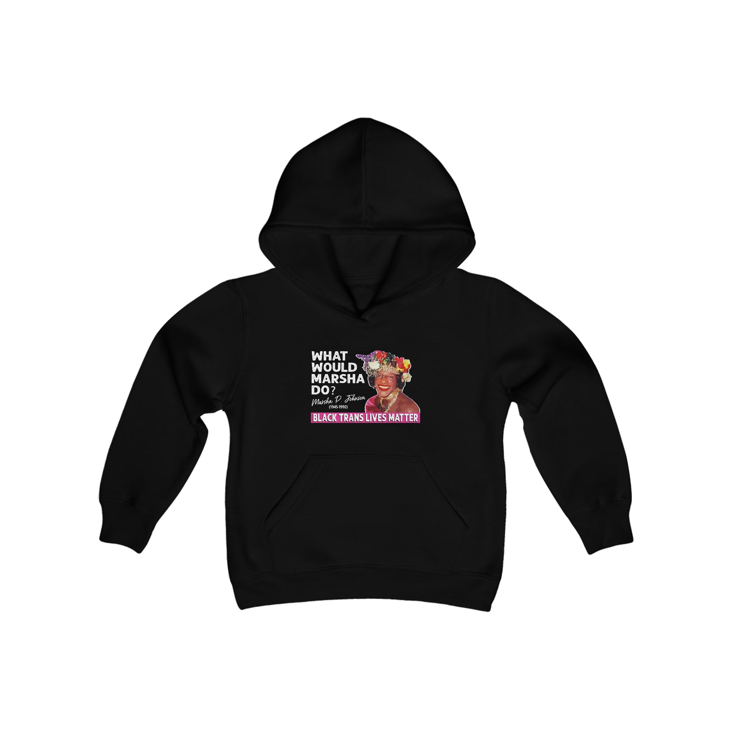 “What Would Marsha Do?”  Youth Hoodie