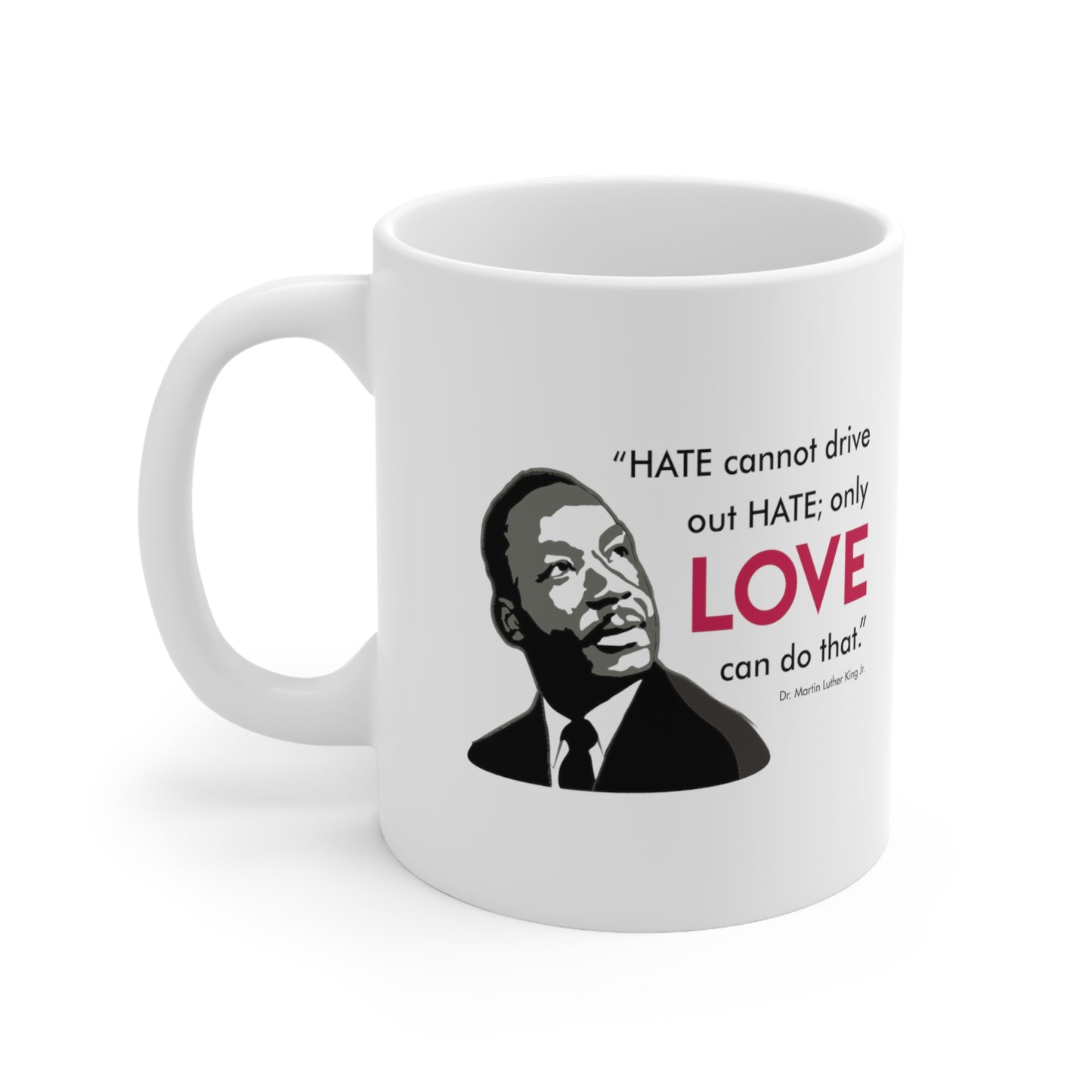 “MLK Love” 11 oz. Mug