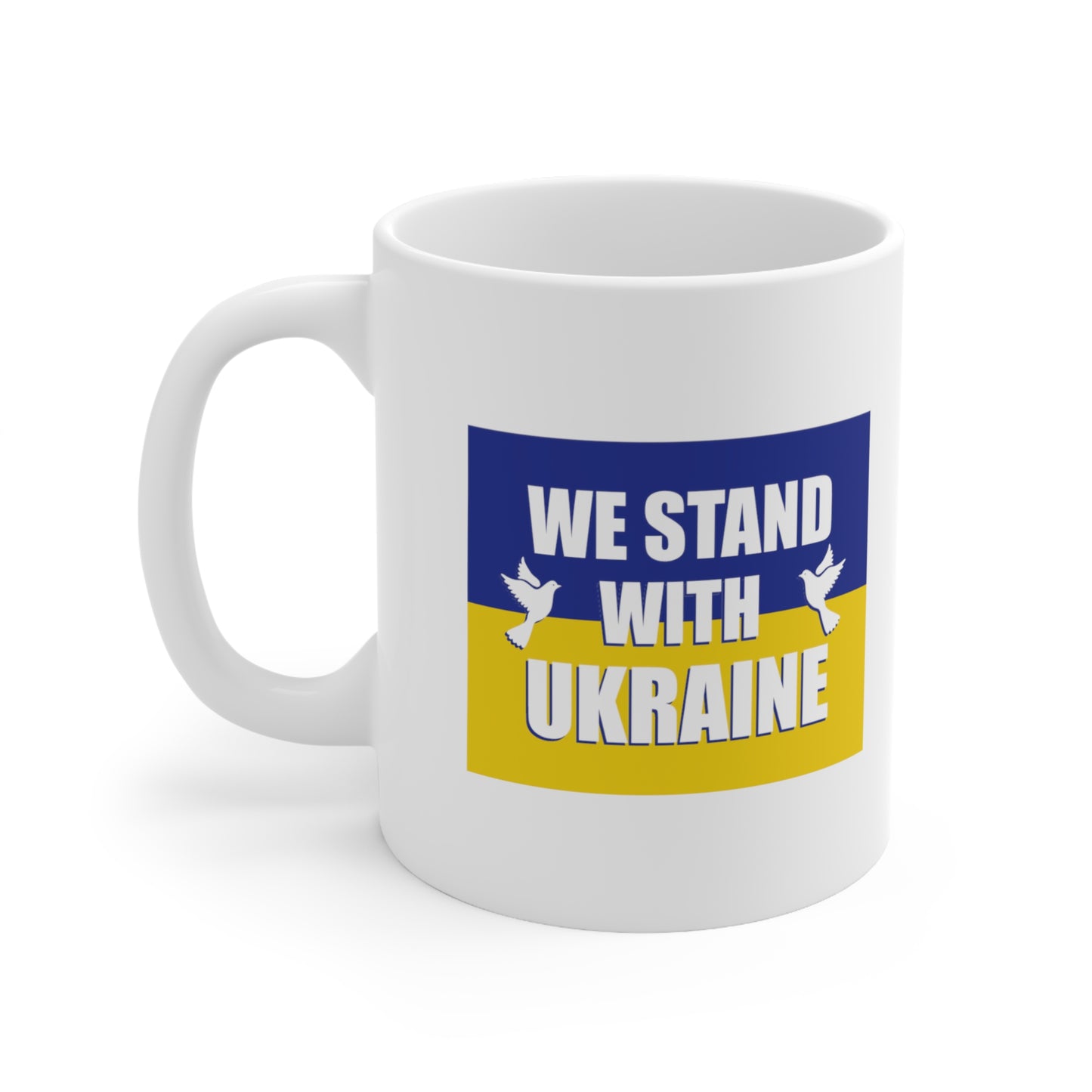 “We Stand With Ukraine” 11 oz. Mug