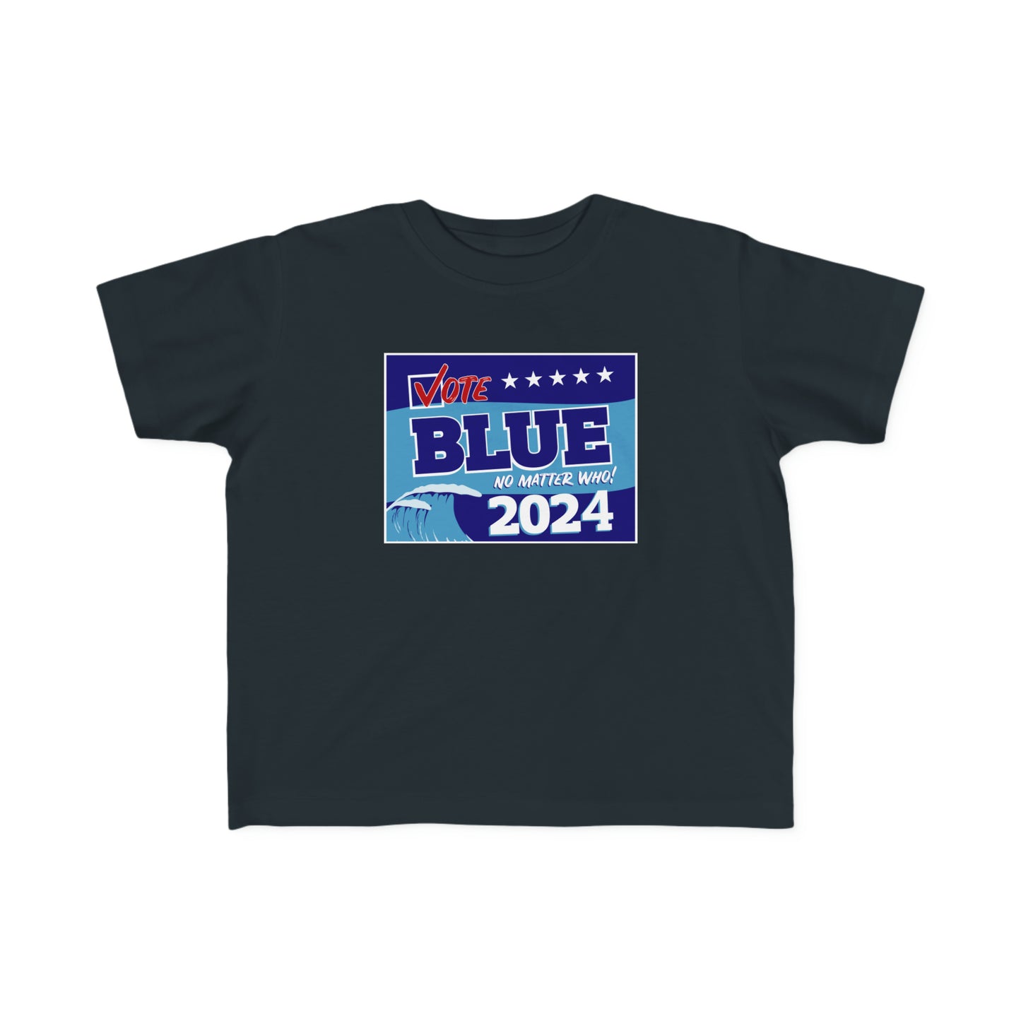 “Vote Blue No Matter Who, Blue Wave 2024” Toddler's Tee