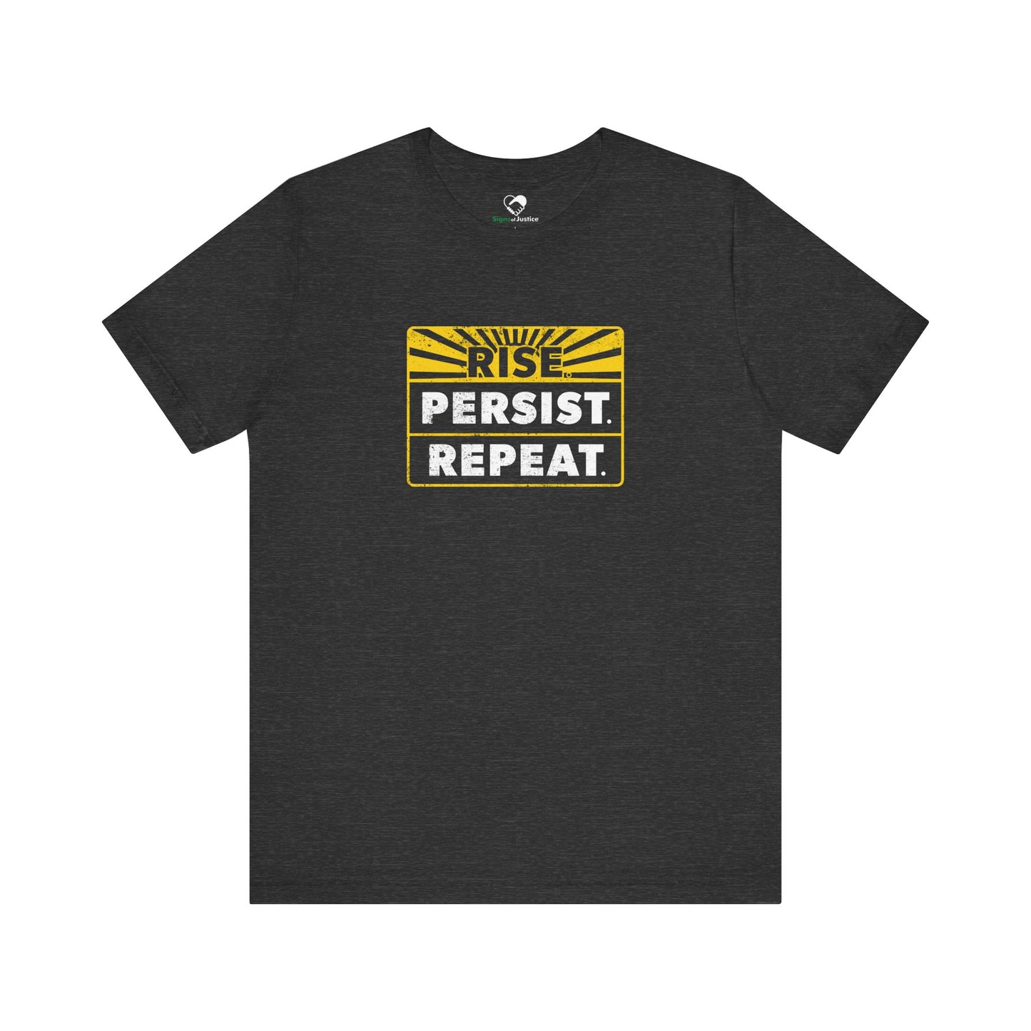 "Rise Persist Repeat" Unisex T-Shirt (Bella+Canvas)