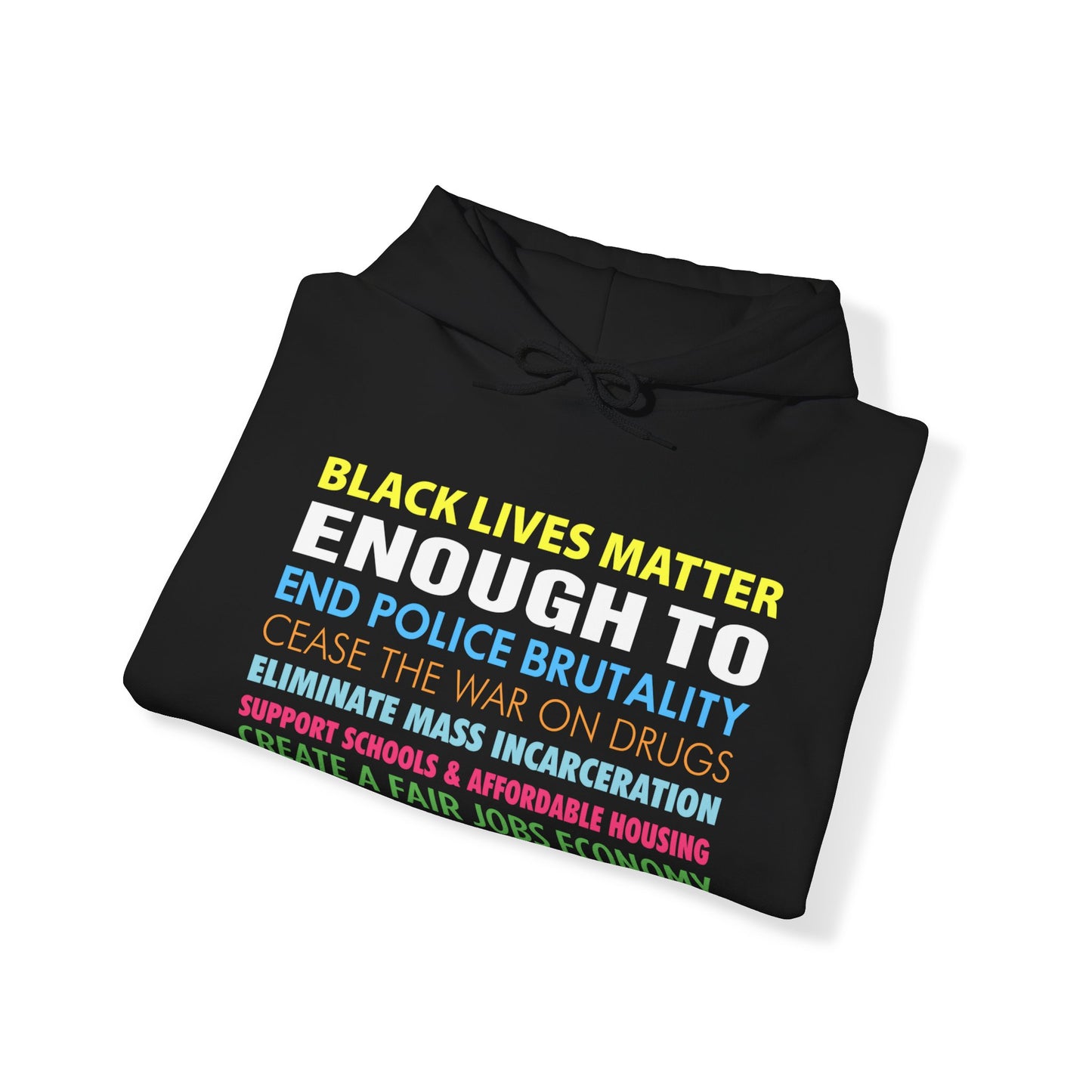 “Black Lives Matter Enough To” Unisex Hoodie