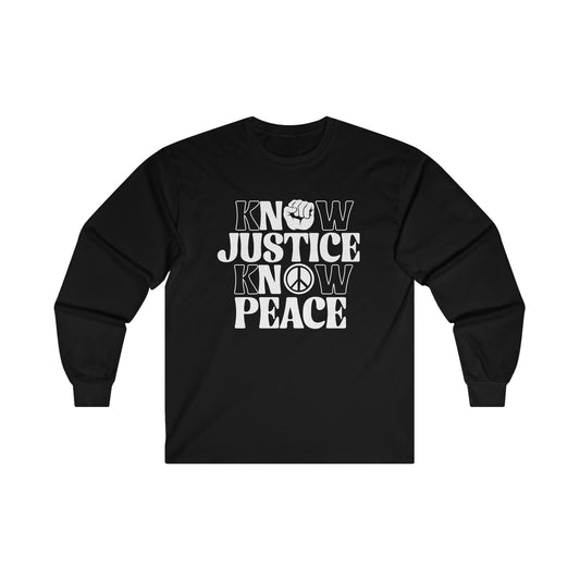 “Know Justice, Know Peace (Classic)” Unisex Long Sleeve T-Shirt