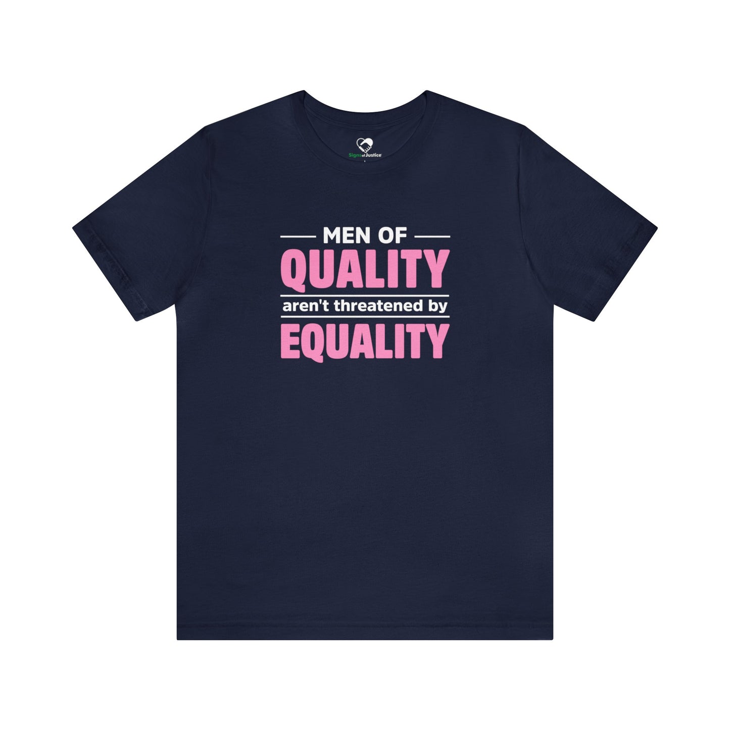 “Men of Quality” Unisex T-Shirt (Bella+Canvas)