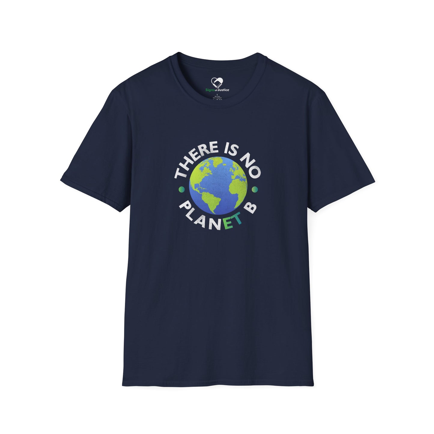 “There Is No Planet B” Unisex T-Shirt