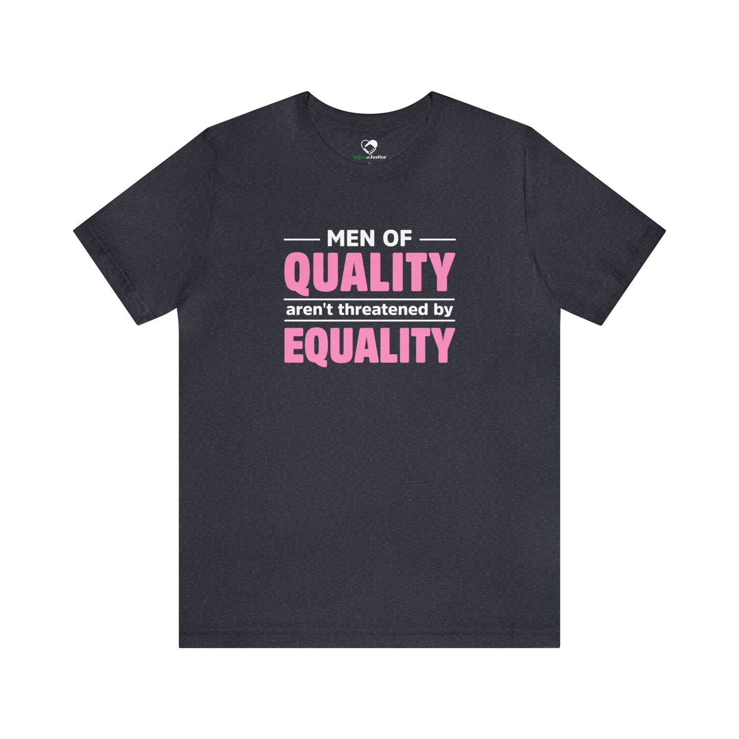 “Men of Quality” Unisex T-Shirt (Bella+Canvas)