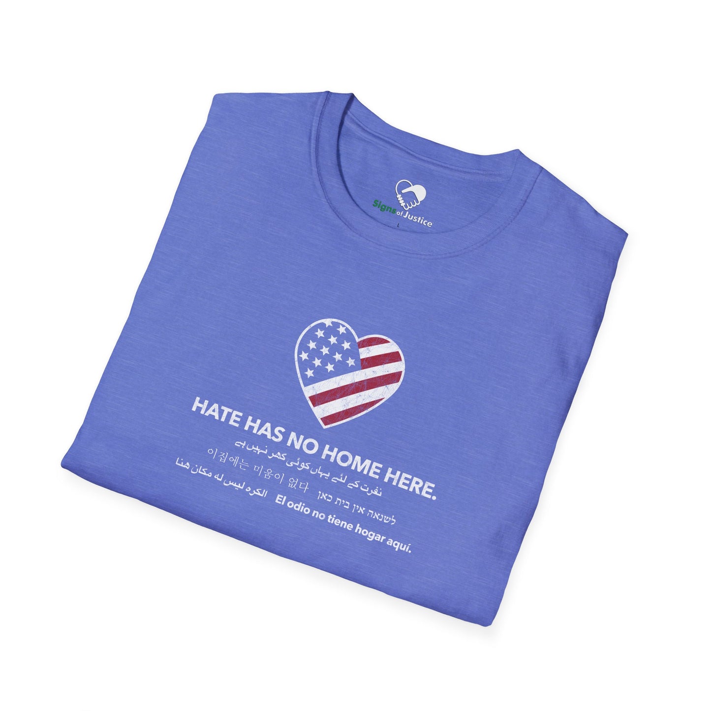 “Hate Has No Home Here” Unisex T-Shirt