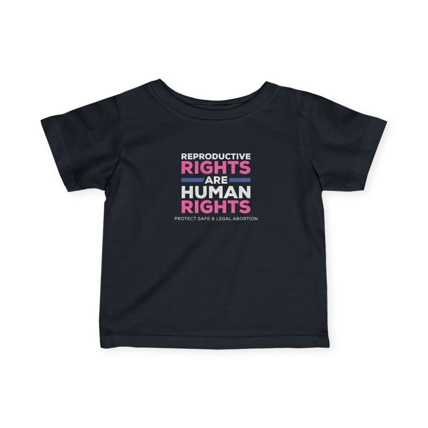 “Reproductive Rights” Infant Tee