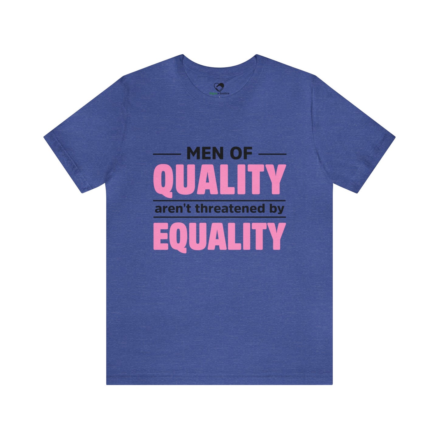 “Men of Quality” Unisex T-Shirt (Bella+Canvas)