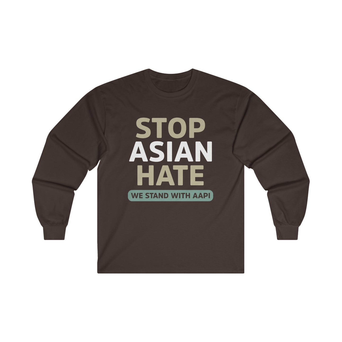 “Stop Asian Hate” Unisex Long Sleeve T-Shirt