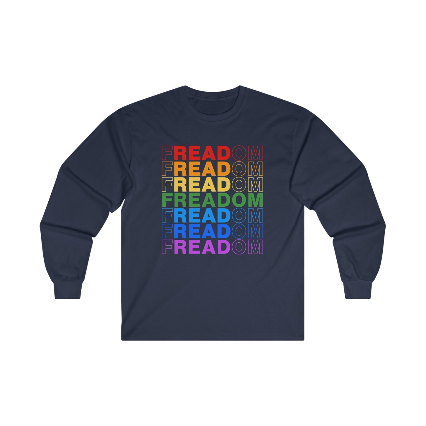 “FREADOM” Unisex Long Sleeve T-Shirt