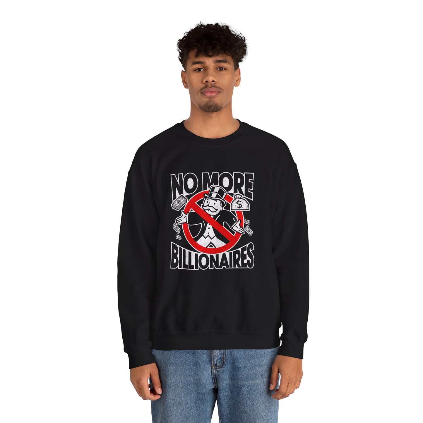 "No more Billionaires" Unisex Sweatshirt