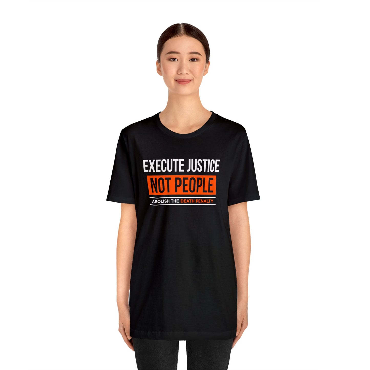 “Execute Justice” Unisex T-Shirt (Bella+Canvas)