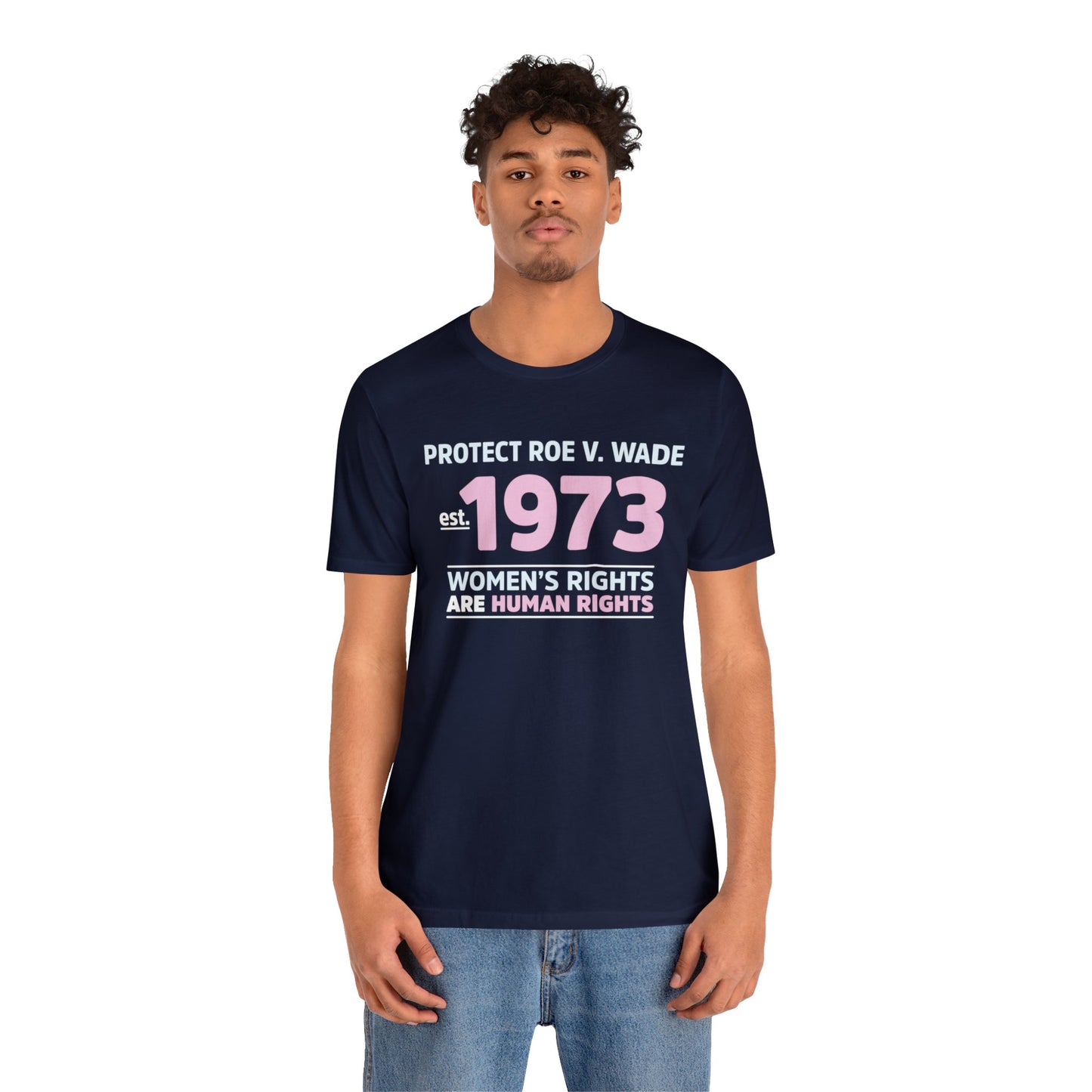 "Protect Roe V. Wade" Unisex T-Shirt (Bella+Canvas)