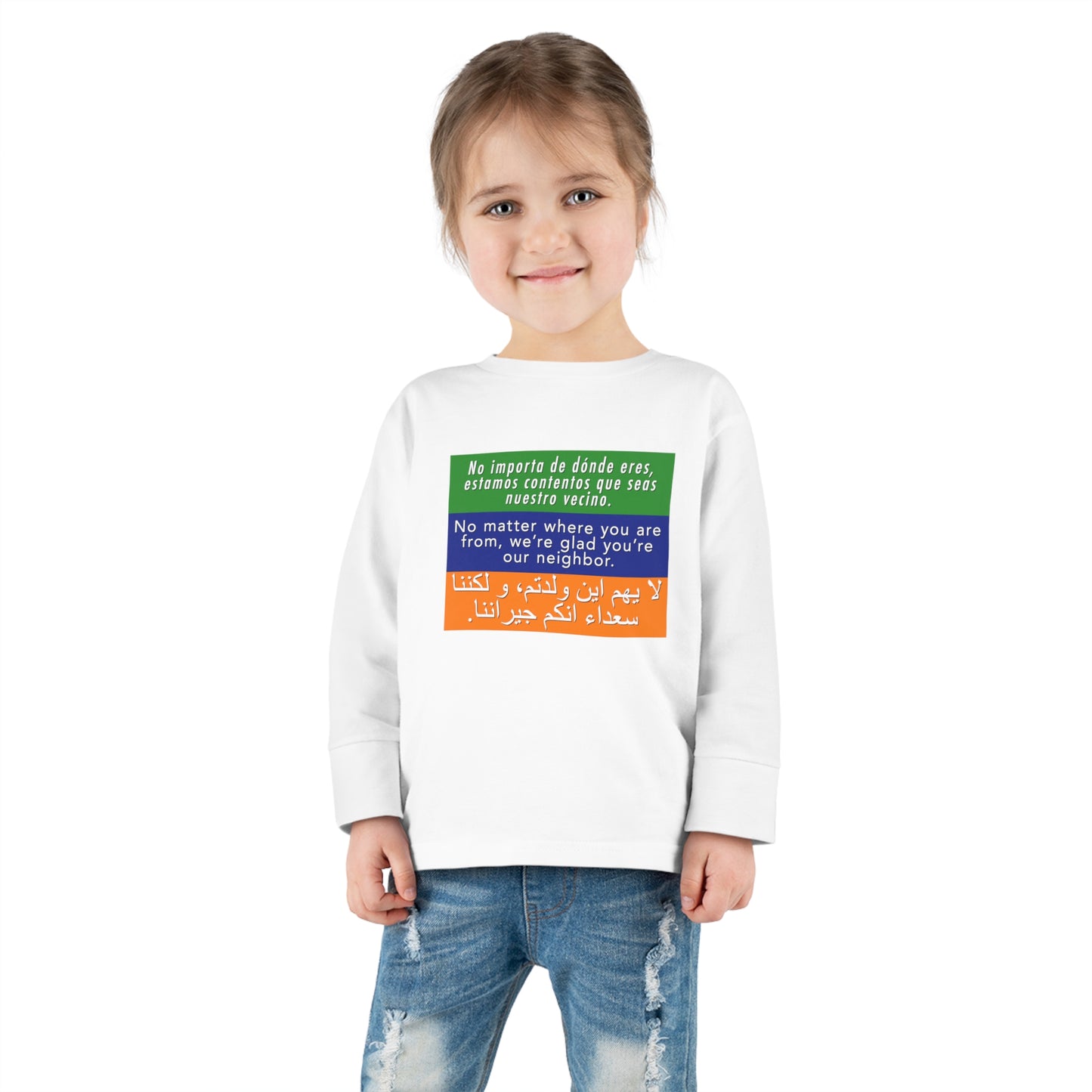 “Welcome Your Neighbors”  Toddler Long Sleeve Tee