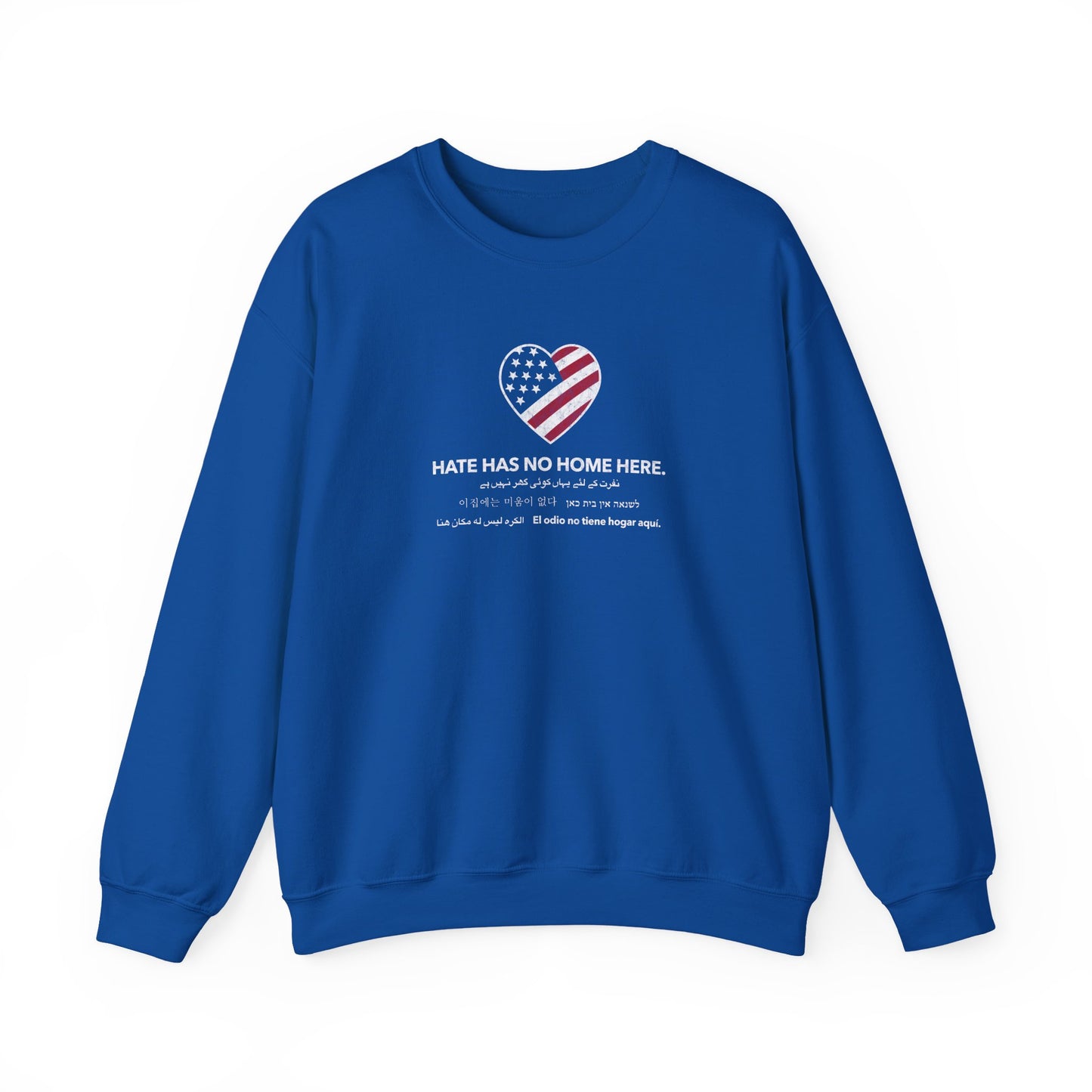 “Hate Has No Home Here” Unisex Sweatshirt