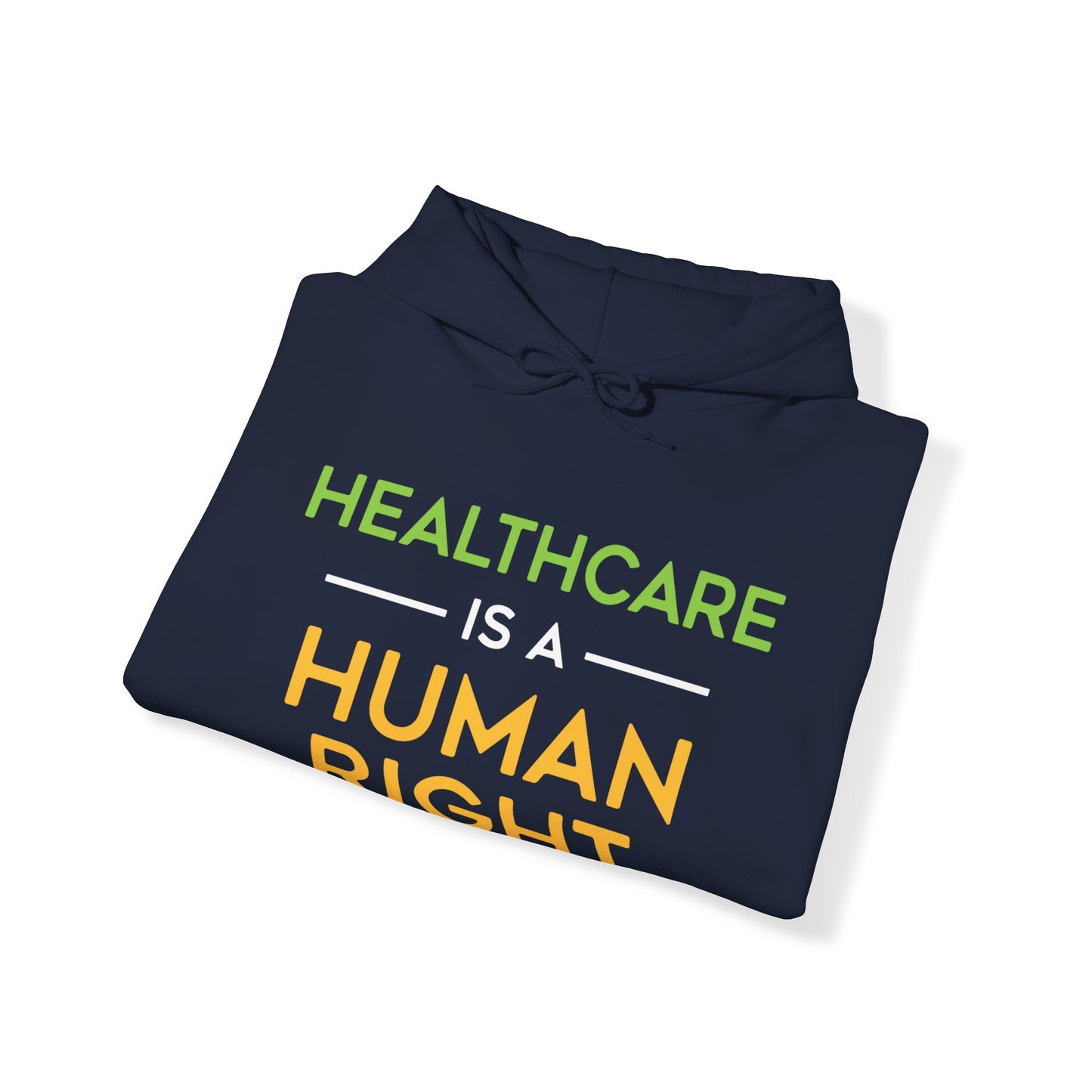 “Healthcare Is A Human Right” Unisex Hoodie