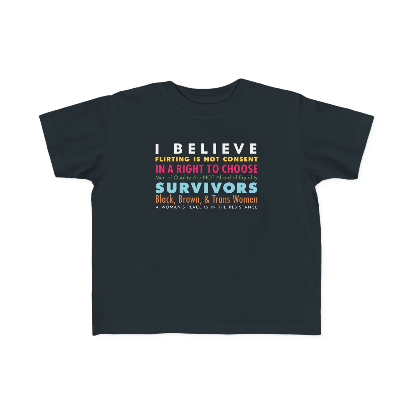 “I/We Believe Women” Toddler's Tee