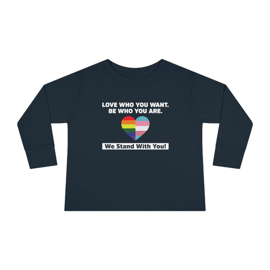 "Love Who You Want" Toddler Long Sleeve Tee