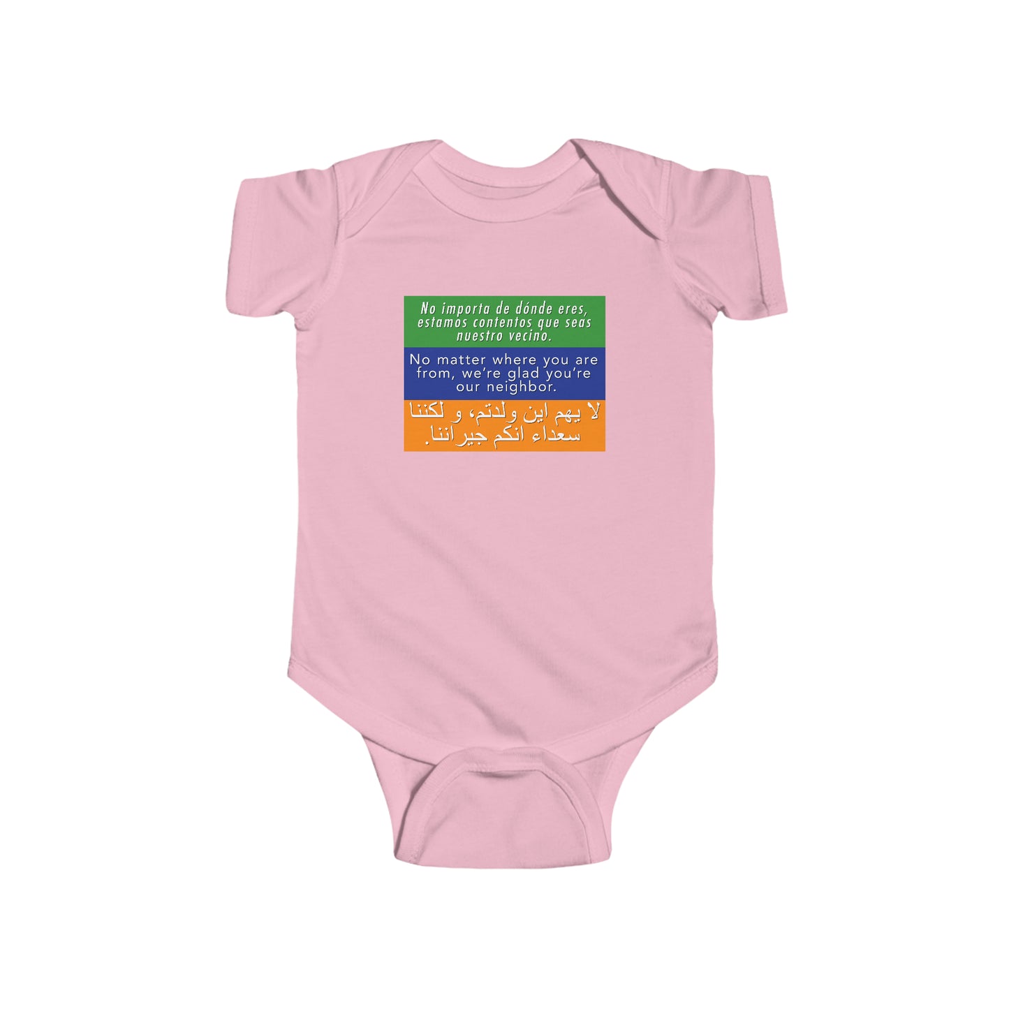 “Welcome Your Neighbors” Infant Onesie