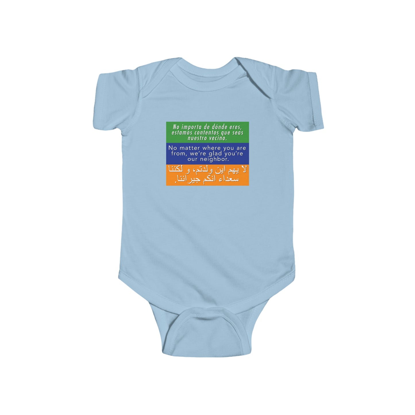 “Welcome Your Neighbors” Infant Onesie