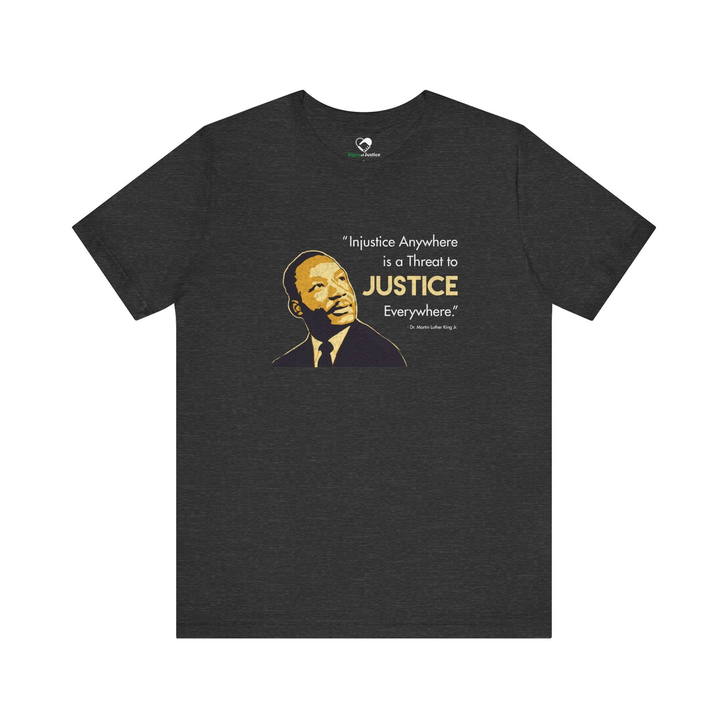 “MLK Justice” Unisex T-Shirt (Bella+Canvas)