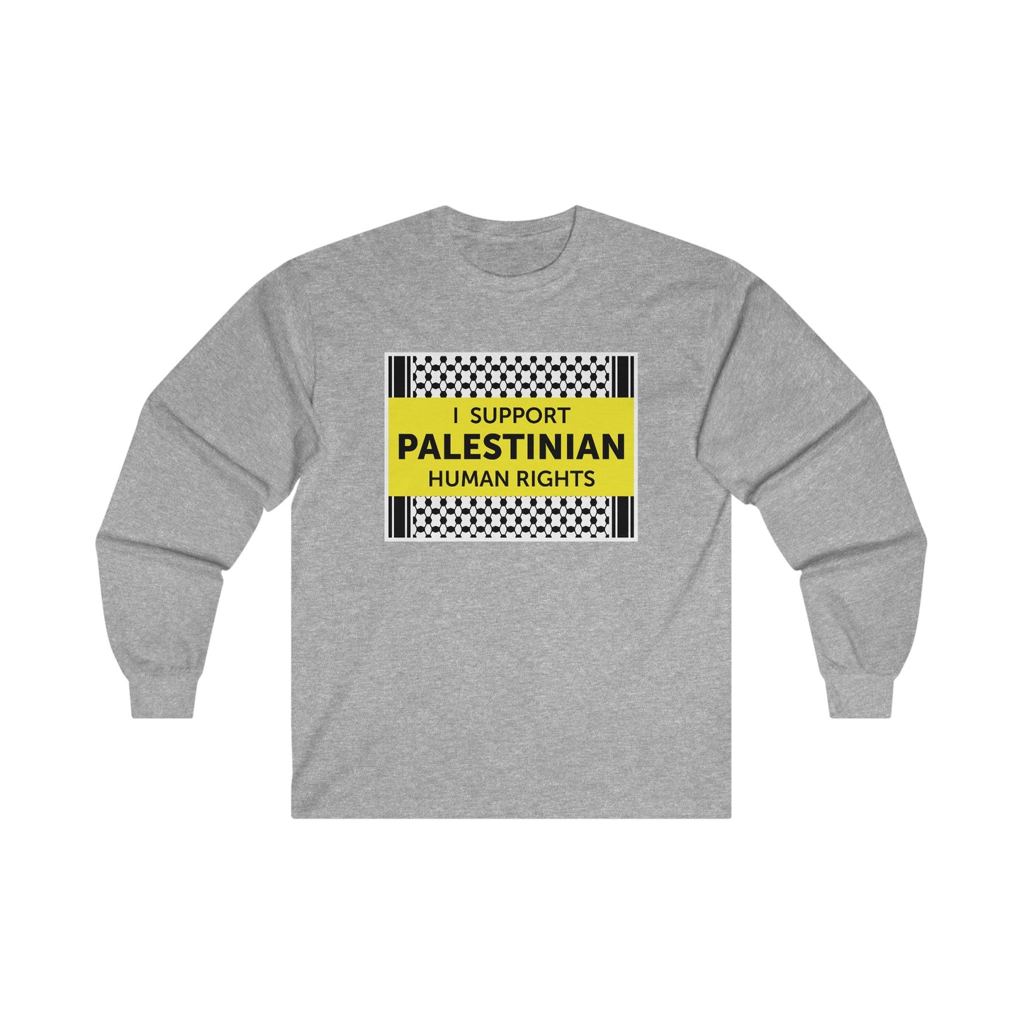 “I Support Palestinian Human Rights” Unisex Long Sleeve T-Shirt