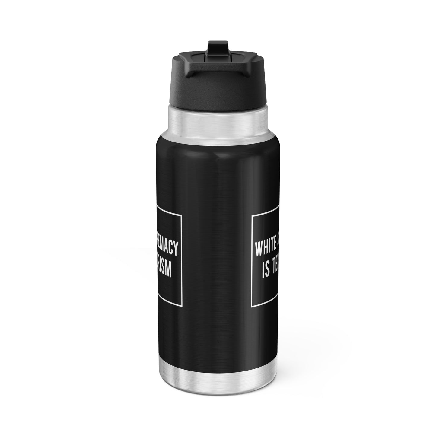 “White Supremacy is Terrorism” 32 oz. Tumbler/Water Bottle