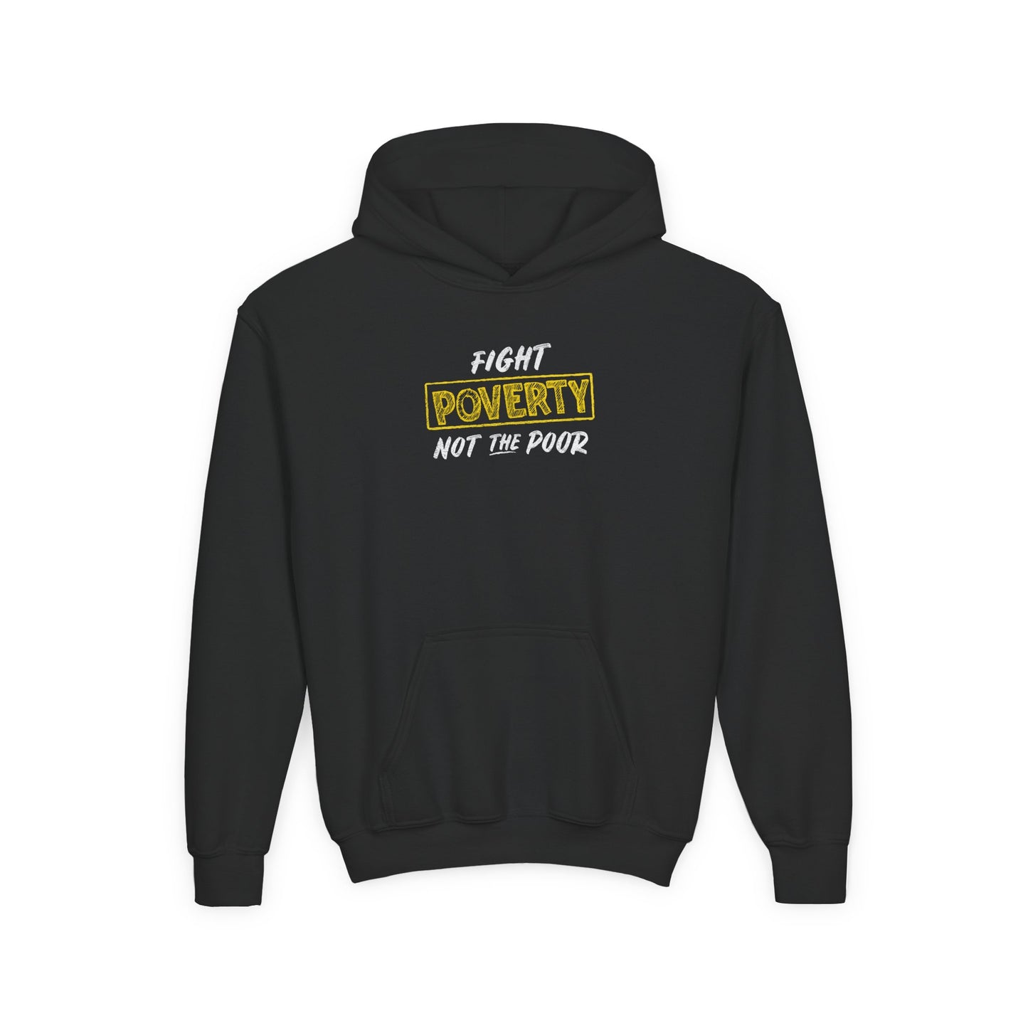 “Fight Poverty Not The Poor” Youth Hoodie