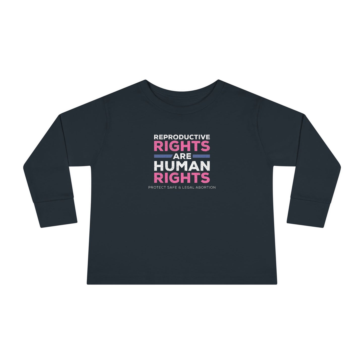 "Reproductive Rights" Toddler Long Sleeve Tee