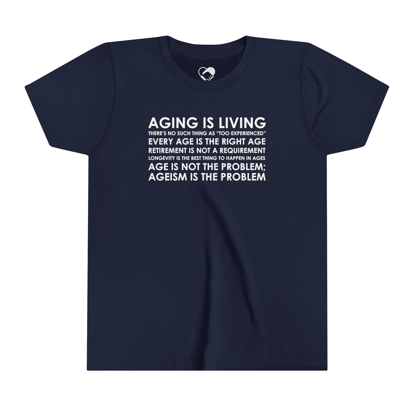 "Aging Is Living" Youth T-Shirt