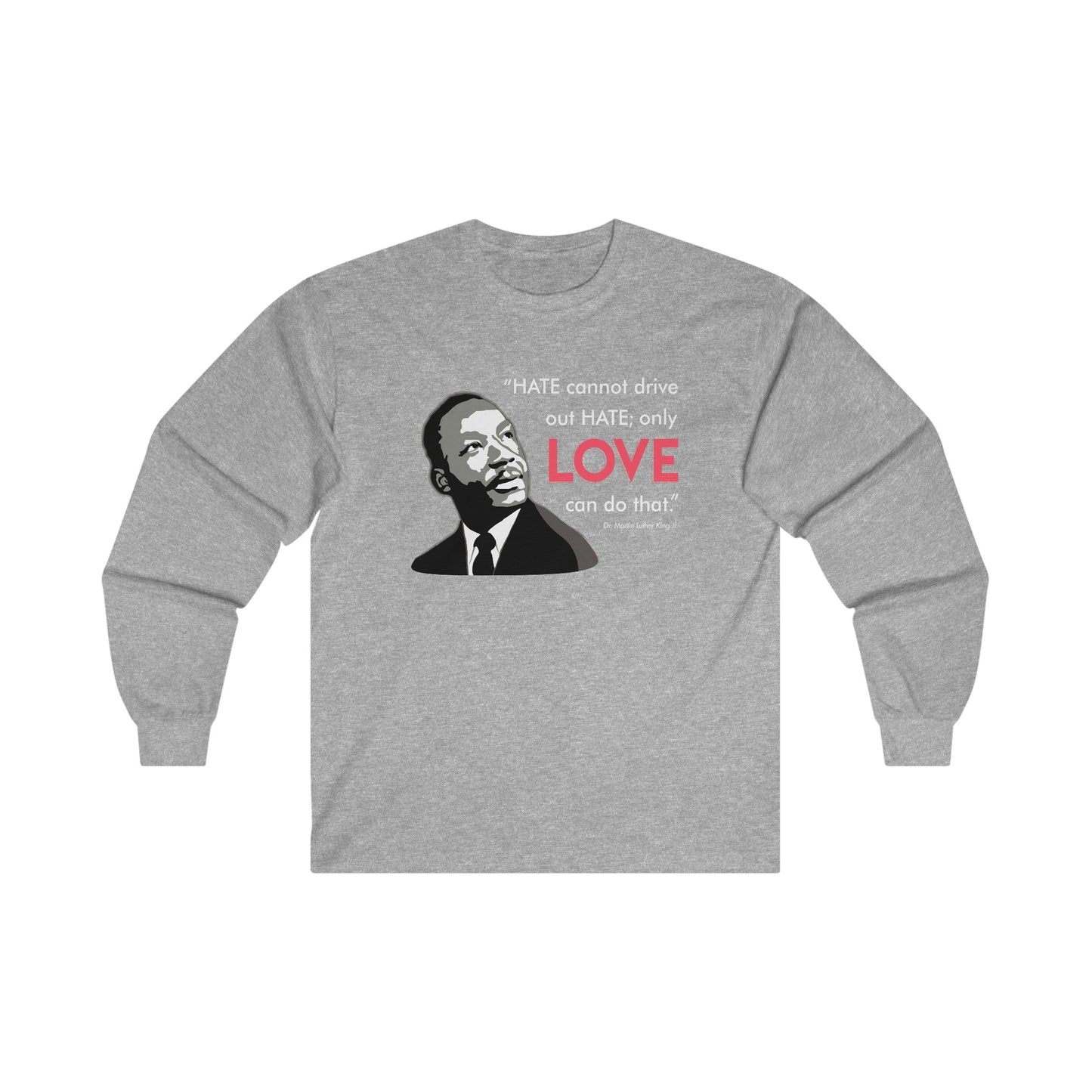 “MLK Love” Unisex Long Sleeve T-Shirt