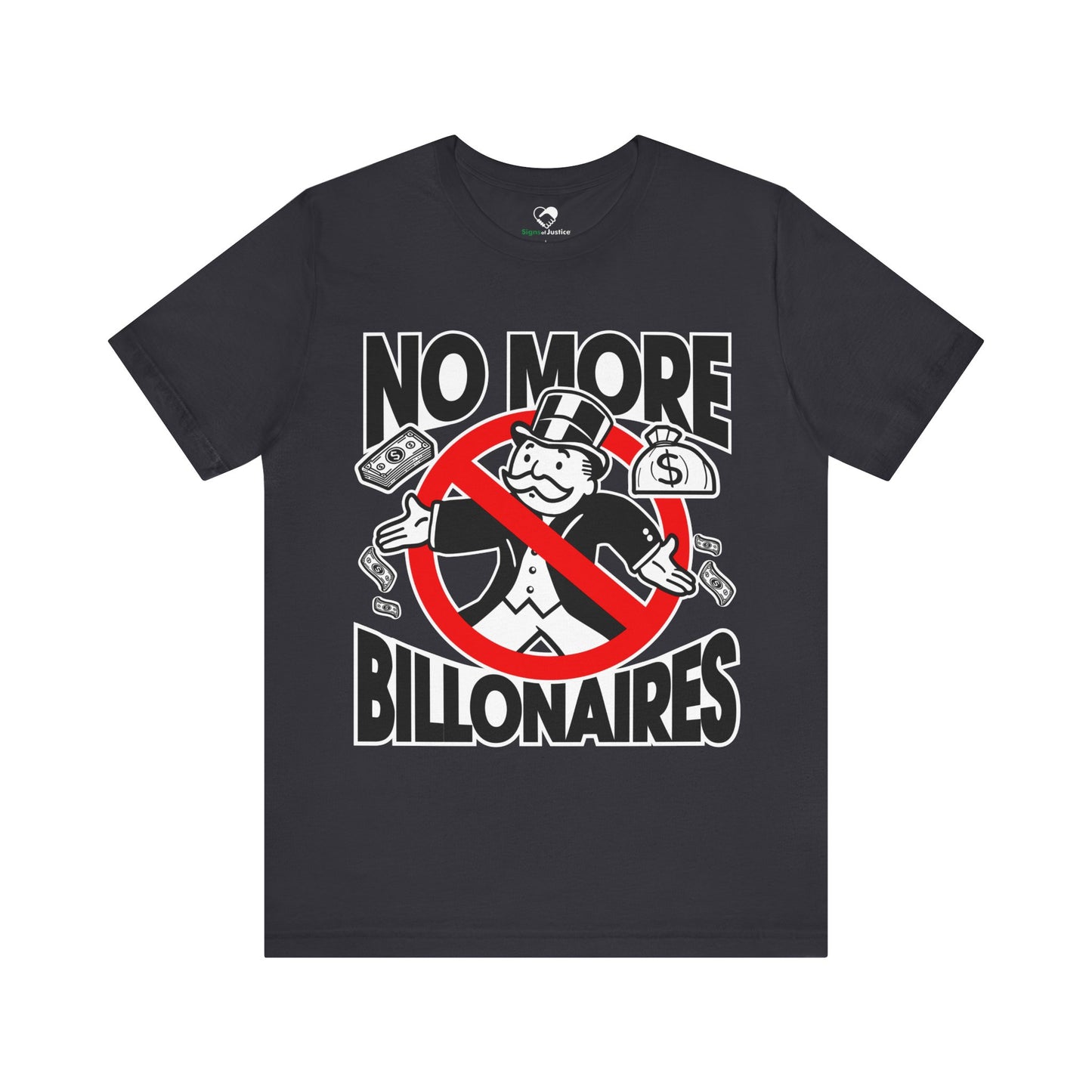 "No more Billonaires" Unisex T-Shirt (Bella+Canvas)