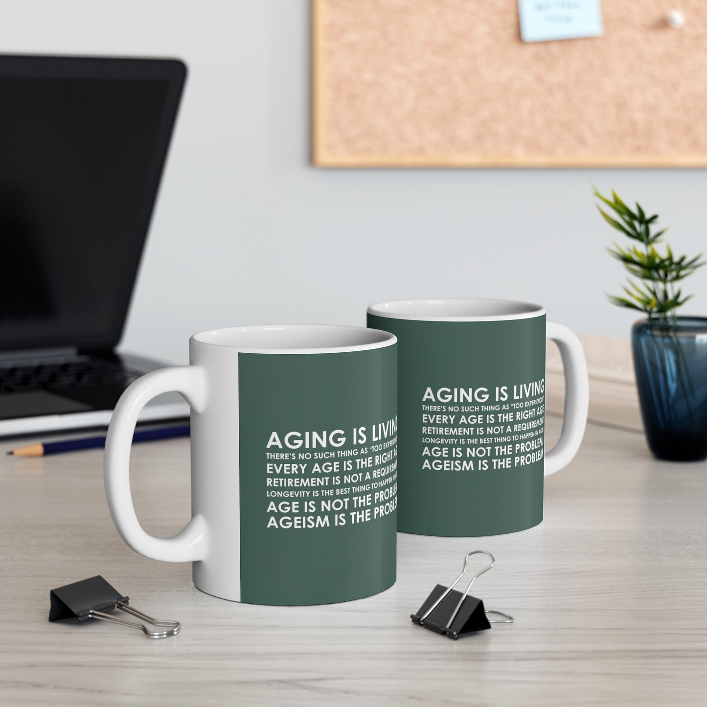 “Aging Is Living” 11 oz. Mug