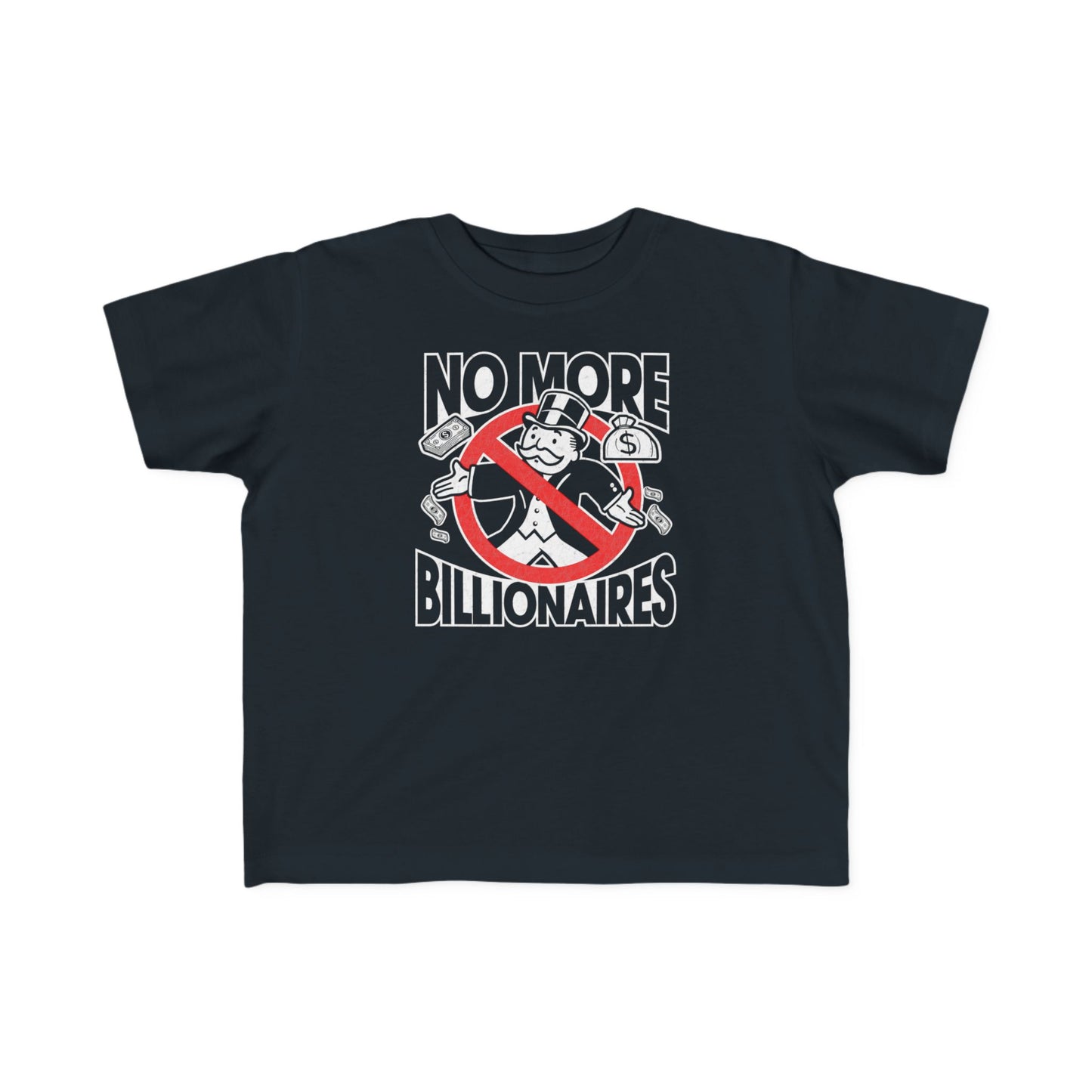 "No more Billionaires" Toddler's Tee