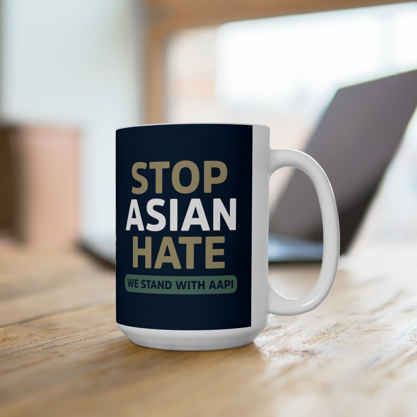 “Stop Asian Hate” 15 oz. Mug