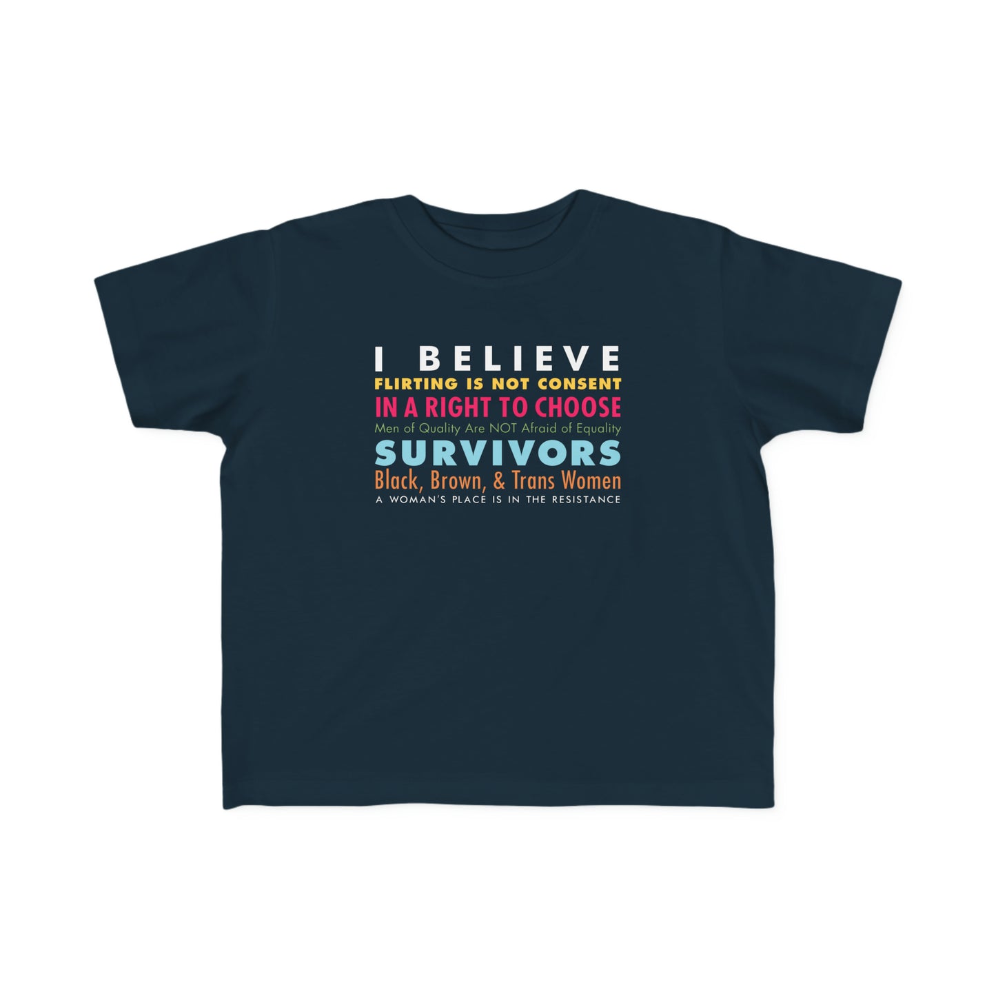 “I/We Believe Women” Toddler's Tee