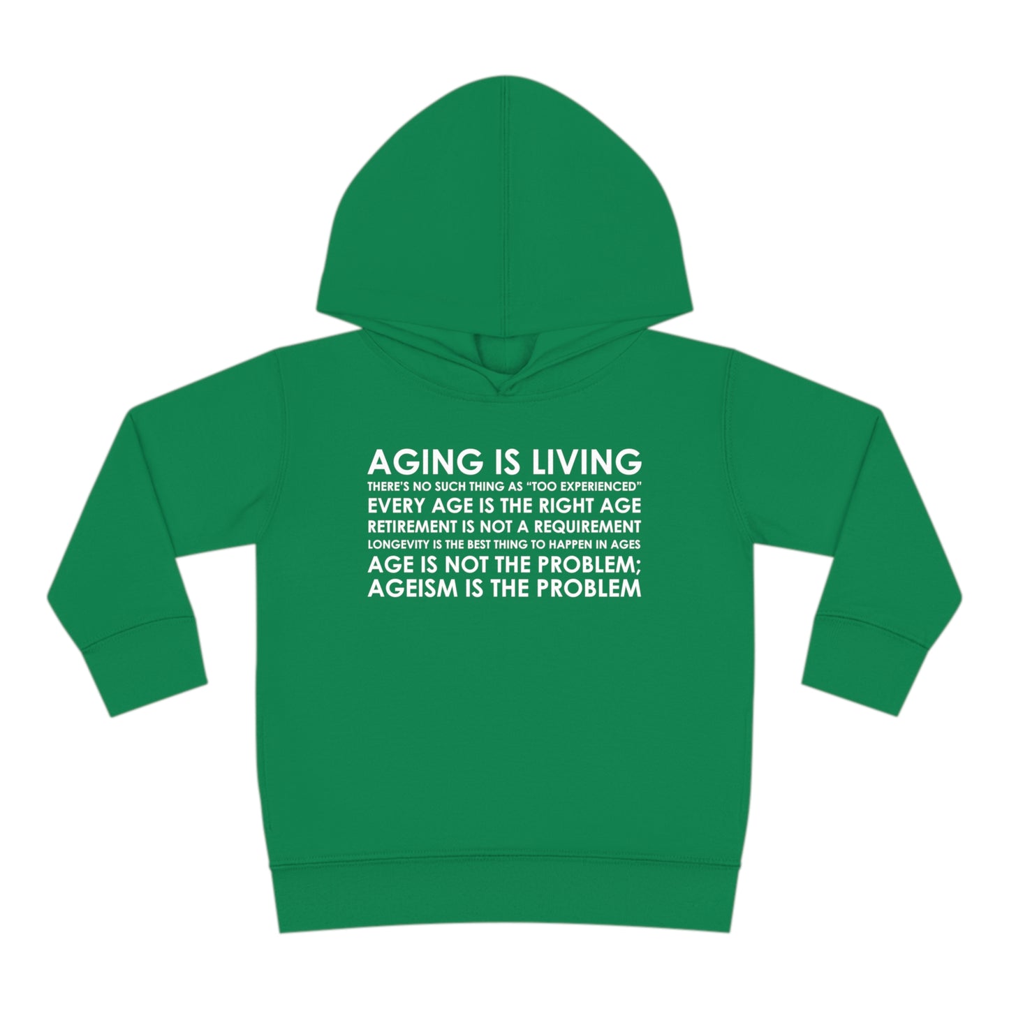 "Aging Is Living" Toddler Hoodie