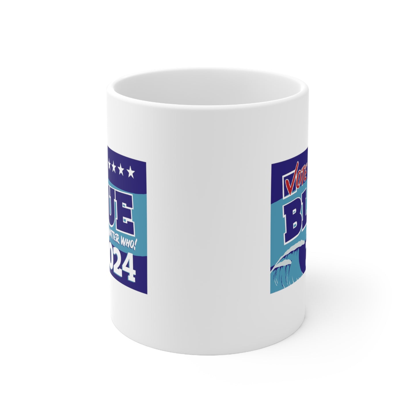 “Vote Blue No Matter Who, Blue Wave 2024” 11 oz. Mug