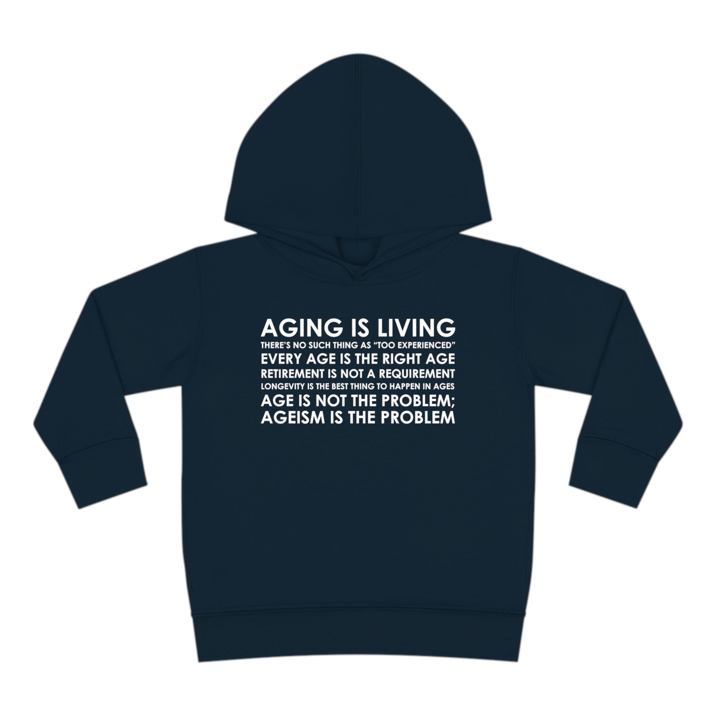 "Aging Is Living" Toddler Hoodie