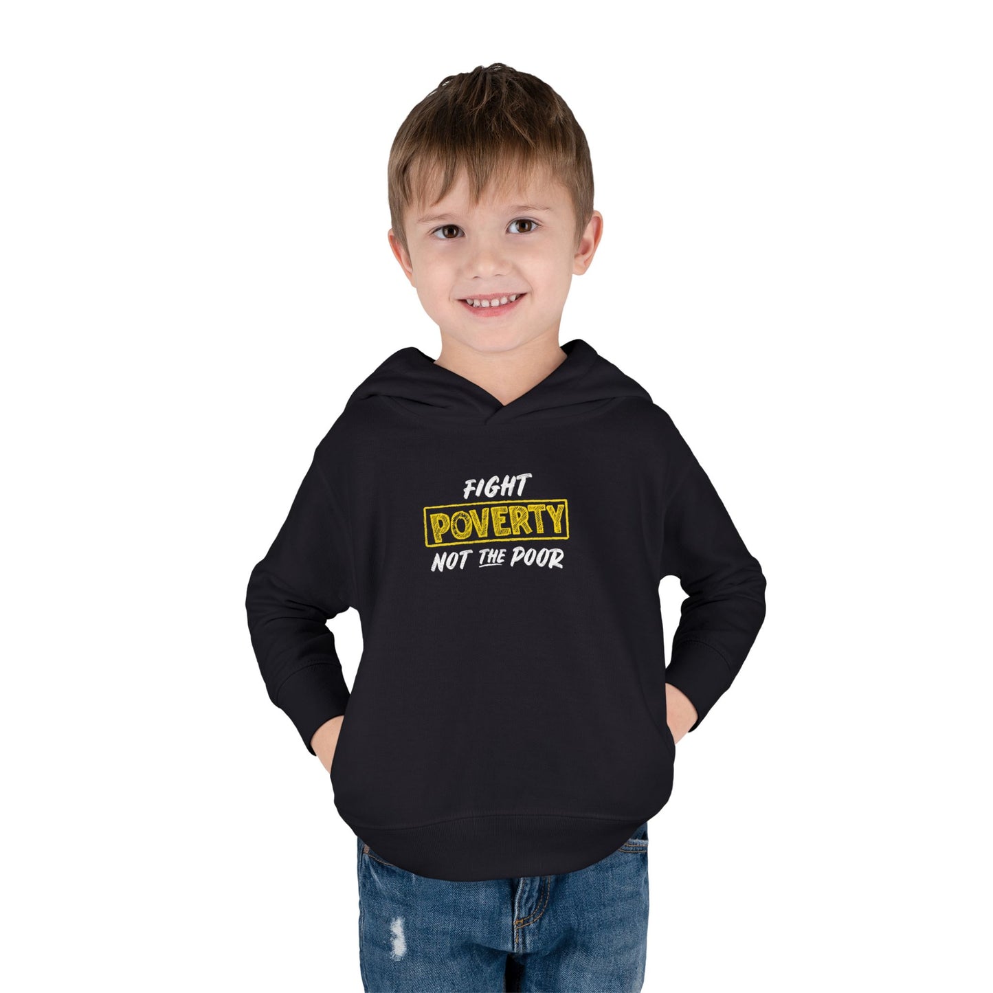 “Fight Poverty Not The Poor” Toddler Hoodie