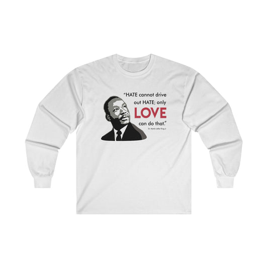 “MLK Love” Unisex Long Sleeve T-Shirt