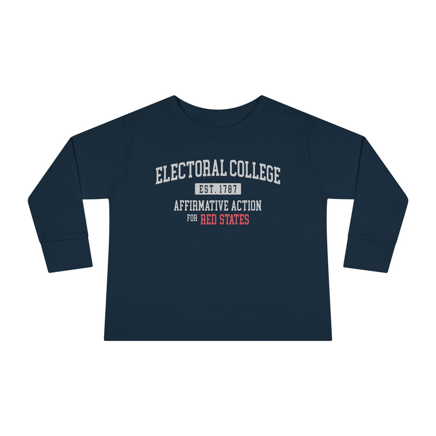 "Electoral College - Affirmative Action" Toddler Long Sleeve Tee
